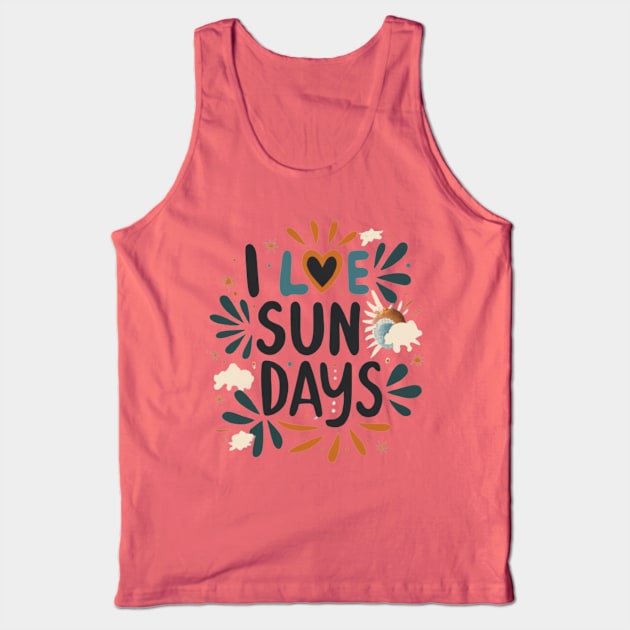 Sundays are Great Tank Top by UnniqDesigns